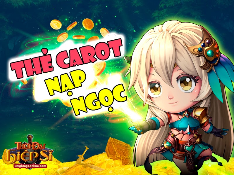 NẠP THẺ CAROT HIỆP SĨ ONLINE